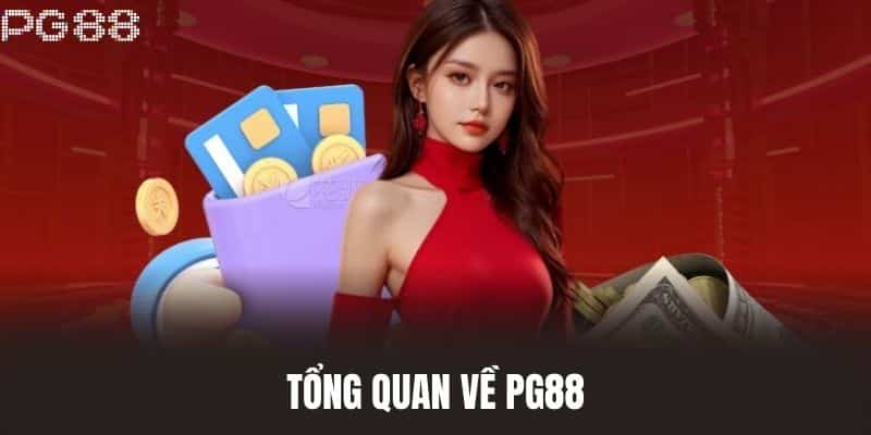 Tổng Quan Về PG88