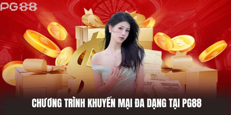 Chương trình khuyến mại đa dạng tại PG88