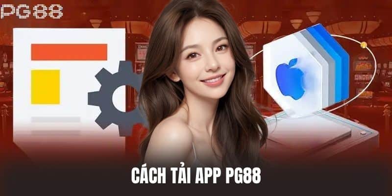 Cách Tải App PG88