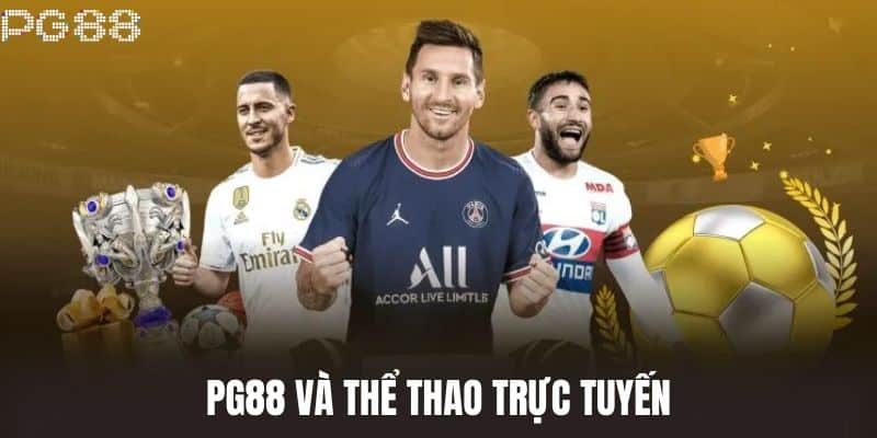 PG88 và thể thao trực tuyến